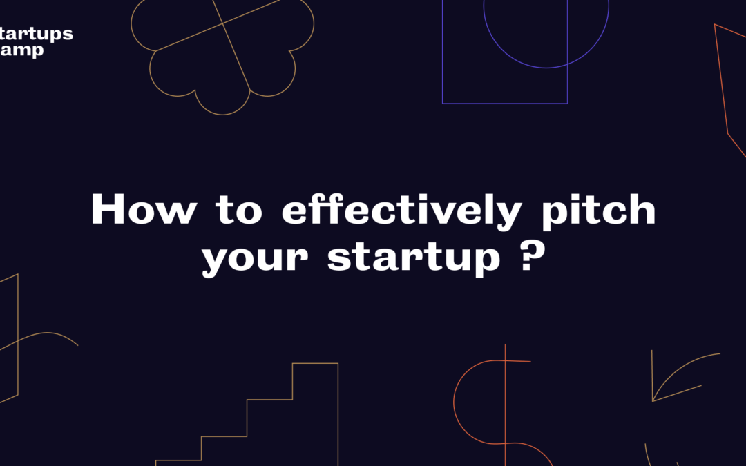 How to effectively pitch your startup?